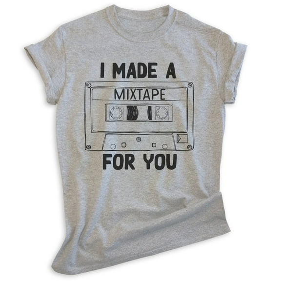 I Made A Mixtape T-shirt, Unisex Women's Men's, Cassette Tape Mix Tape Funny 80s Nostalgia Nostalgic, Heather Gray, Medium