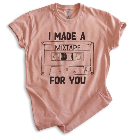 I Made A Mixtape T-shirt, Unisex Women's Men's, Cassette Tape Mix Tape Funny 80s Nostalgia Nostalgic, Heather Sunset, X-Small