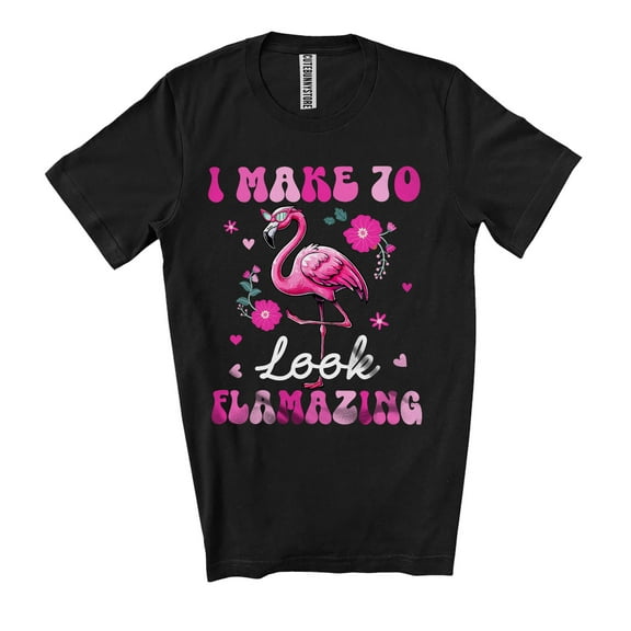 I Make 70 Look Flamazing; Amazing 70th Birthday Flamingo Sunglasses Flowers; Family Group Unisex T-Shirt
