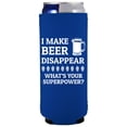 thumbnail image 1 of I Make Beer Disappear, What's Your Superpower? Slim Can Coolie (Royal Blue), 1 of 4