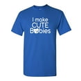 thumbnail image 1 of I Make Cute Babies Sarcastic Humor Graphic Novelty Funny Youth T Shirt, 1 of 3