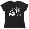 thumbnail image 1 of I Make Cute Babies Sarcastic Humor Novelty Funny Women's Casual Tees, 1 of 3
