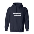thumbnail image 1 of I Make Dirt Look Good Sarcastic Novelty Gift Idea Adult Humor Funny Men's Hoodies, 1 of 2