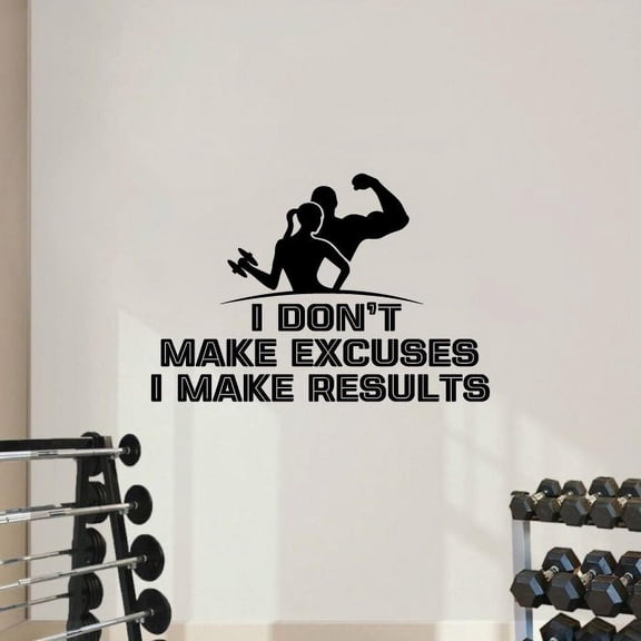 I Don't Make Excuses I Make Results - Life Motivational Quote Insprational Quote Exercise Vinyl Wall Decal Art Sticker Decoration For Living Room Kids Room Decal Décor Boys Girls Room Size(6x10 inch)