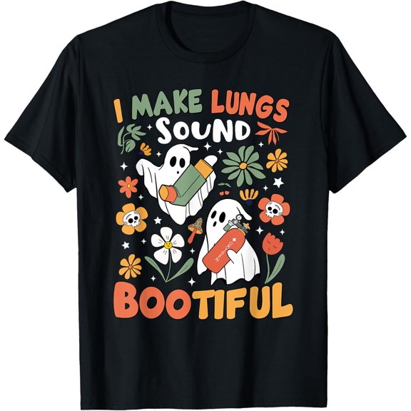 I Make Lungs Sound Bootiful Respiratory Therapist Halloween T-Shirt Size S-5XL