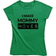 thumbnail image 1 of I Make Mommy Moves - Funny Pregnancy announcement Women's T-Shirt, 1 of 4