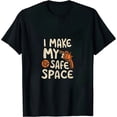 thumbnail image 1 of I Make My Own Safe Space T-shirt, 1 of 5
