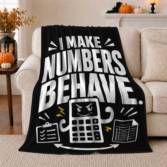 I Make Numbers Behave Calculator in Funny Accountant Typography Style for Accountants, Flexing Number Scene, Cozy Flannel Blanket for Office and Bedroom, Appreciation Gift, Clever Home Decor