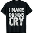 thumbnail image 1 of I Make Onions Cry Chef T-Shirt, 1 of 2
