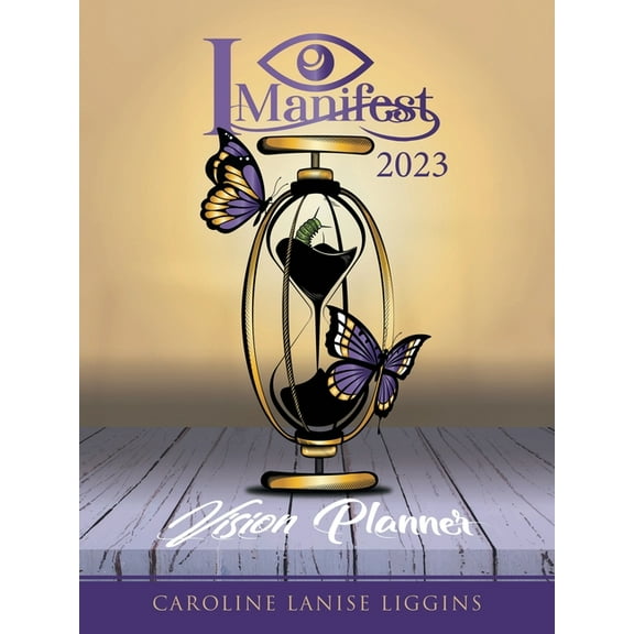 I Manifest 2023: Vision Planner, (Paperback)