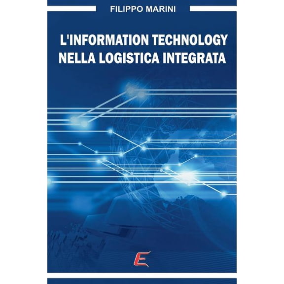 L'Information Technology nella Logistica Integrata