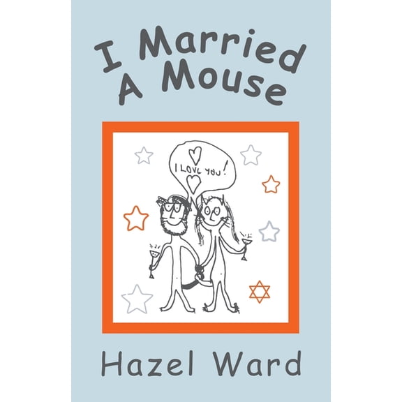 I Married a Mouse, (Paperback)