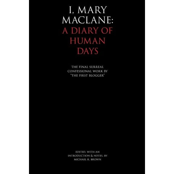 I, Mary MacLane: A Diary of Human Days (Paperback)