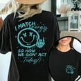 thumbnail image 1 of I Match Energy Graphic T Shirt Sassy Snarky Print Tees Retro Sarcastic Design Short Sleeve Cotton Tops Black,S, 1 of 7