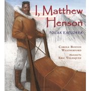 I, Matthew Henson Polar Explorer, Paperback