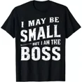 thumbnail image 1 of I May Be But I The Boss T-Shirt BLACK Unisex S-5XL Hot Trending Shirt, Vintage Birthday Gift, 1 of 4