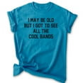 thumbnail image 1 of I May Be Old But I Got To See All The Cool Bands Shirt, Unisex Women's Men's Shirt Music Band Concert Shirt, Heather Blue, Medium, 1 of 6
