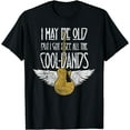 thumbnail image 1 of I May Be Old But I Got To See All The Cool Bands T-Shirt, 1 of 3