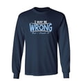 thumbnail image 1 of I May Be Wrong But I Doubt It Sarcastic Novelty Gift Idea Adult Humor Funny Men's Long Sleeve Shirts, 1 of 3