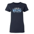 thumbnail image 1 of I May Be Wrong But I Doubt It Sarcastic Novelty Gift Idea Adult Humor Funny Women's Casual Tees, 1 of 3