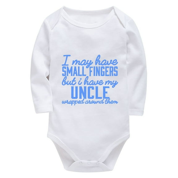 I May Have Small Fingers But I Have My Uncle Wrapped Around Them Baby Onesie Newborn Long Sleeve Plain Onesie White Baby Boy