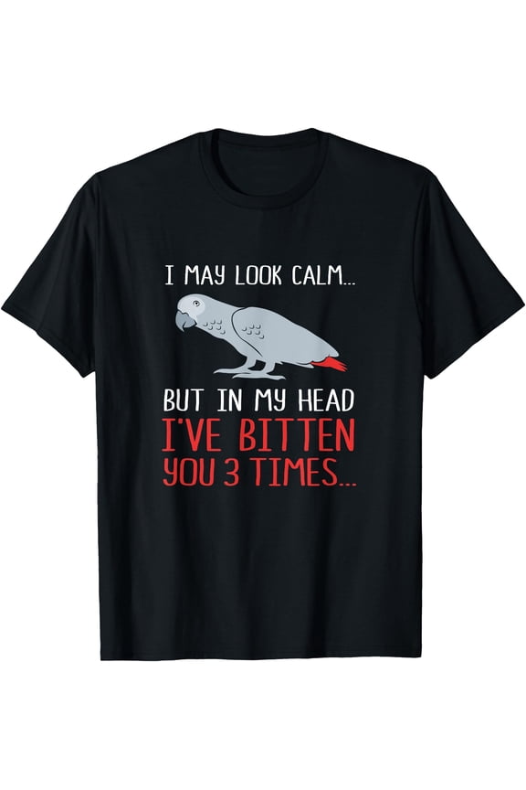 I May Look Calm But In My Head Funny African Grey Parrot T-Shirt, Vintage Birthday Gift