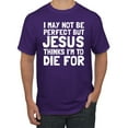 thumbnail image 1 of I May Not Be Perfect But Jesus Thinks I'm To Die For | Mens Inspirational/Christian Graphic T-Shirt, Purple, X-Large, 1 of 3