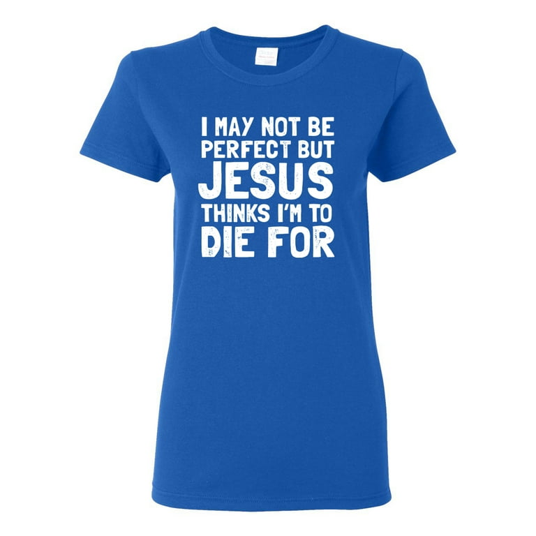 Jesus Thinks Christian Women T shirt Jesus Thinks Christian Women T shirt