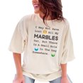 thumbnail image 1 of I May Not Have Lost All Marbles, Idiomatic, Ivory Comfort Colors T-Shirt, XL, 1 of 3