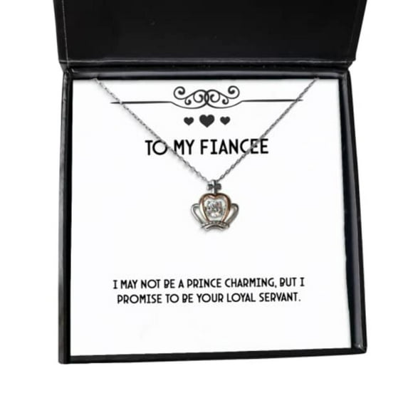 I May not be a Prince Charming, but I Promise to be Your Loyal. Crown Pendant Necklace, Fiancee Jewelry, for Fiancee, Funny Fiancee Gifts, Funny Engagement Gifts, Funny Wedding Gifts,