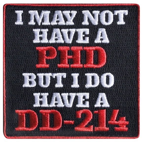 I May not Have a PHD Hook And Loop Patch