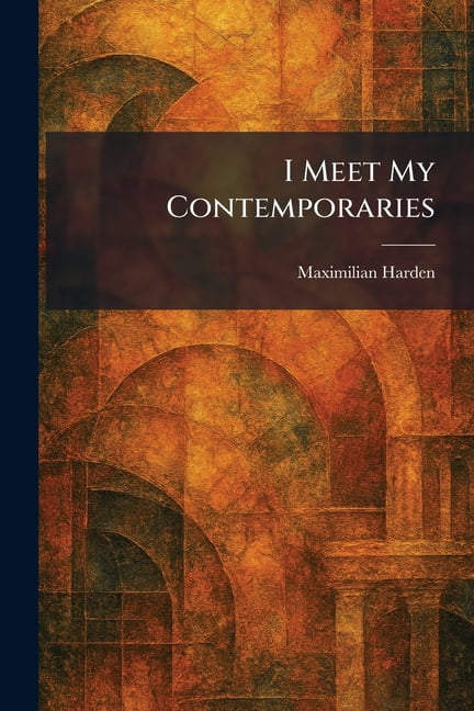 I Meet My Contemporaries, (Paperback)