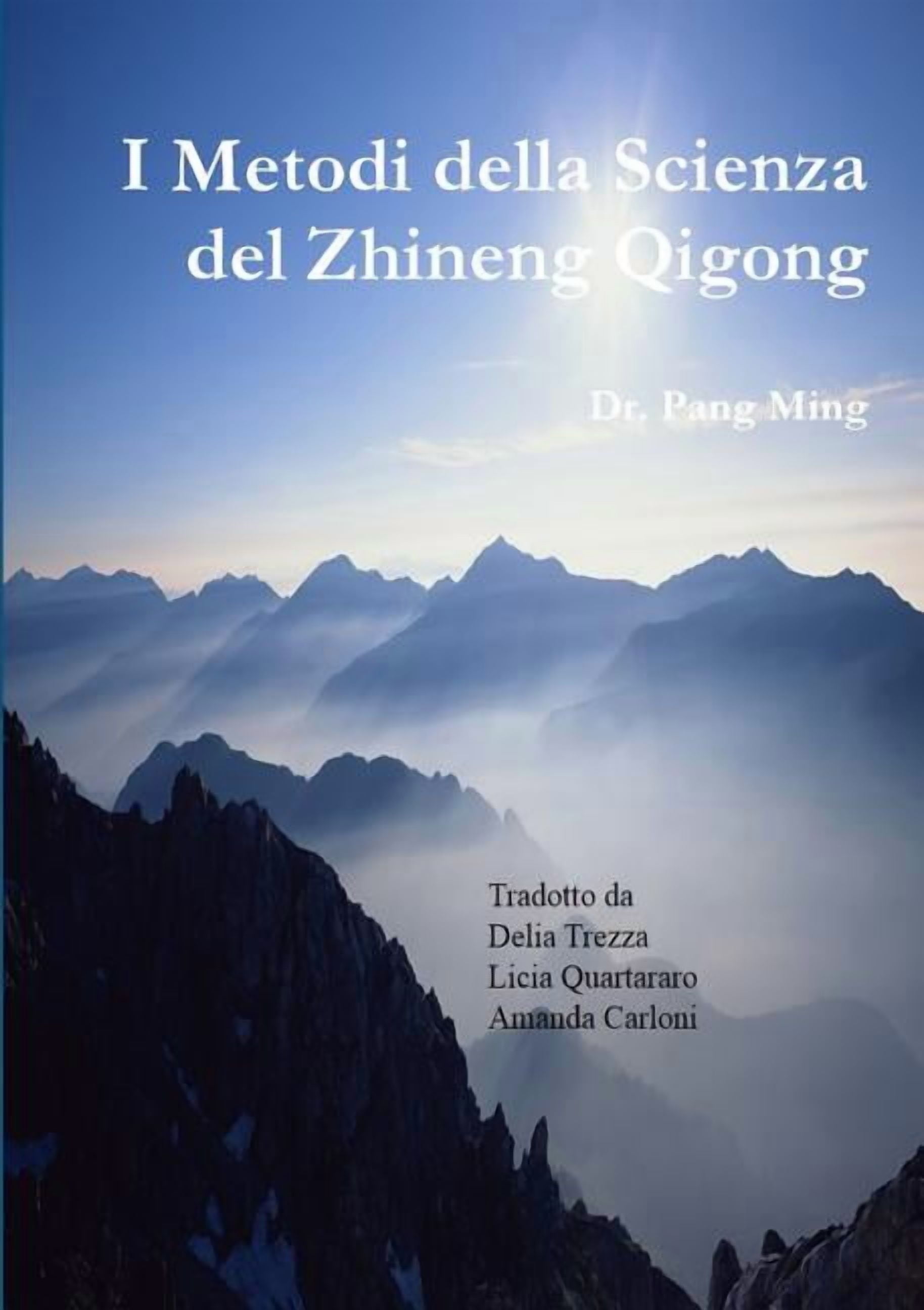I Metodi della Scienza del Zhineng Qigong, (Paperback)