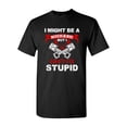 thumbnail image 1 of I Might Be A Mechanic But I Can't Fix Stupid Funny Humor DT Adult T-Shirt Tee, 1 of 2
