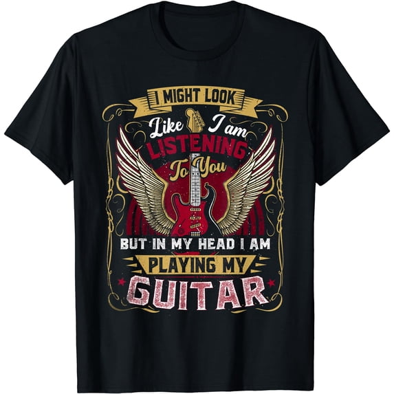 I Might Look Like I'm Listening to You funny guitar music T-Shirt Black
