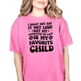 thumbnail image 1 of I Might Not Say It Out Loud, My Daughter-In-Law Is My Favorite Child, Groovy Retro Wavy Text, Crunchberry Comfort Colors T-Shirt, XL, 1 of 1