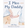 thumbnail image 1 of I Miss My Daddy, 1 of 1