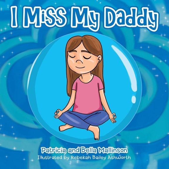 I Miss My Daddy, (Paperback)