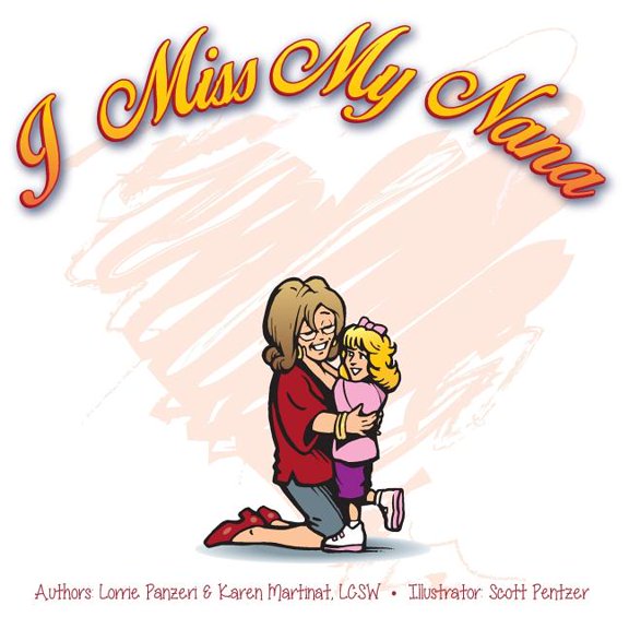 I Miss My Nana Paperback 0997440627 9780997440621 Lorrie Panzeri, Karen Martinat