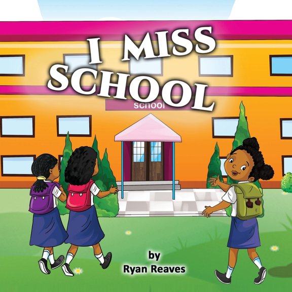 I Miss School, (Paperback)