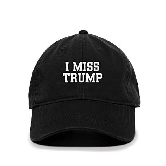 I Miss Trump Baseball Cap Embroidered Cotton Adjustable Dad Hat Black