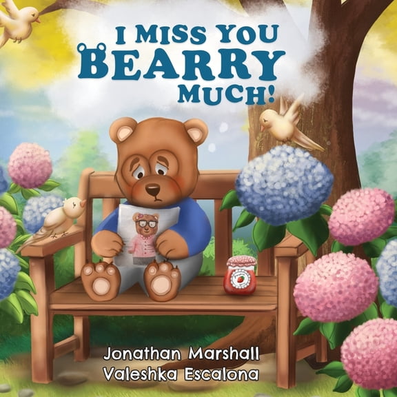 I Miss You Bearry Much, (Paperback)