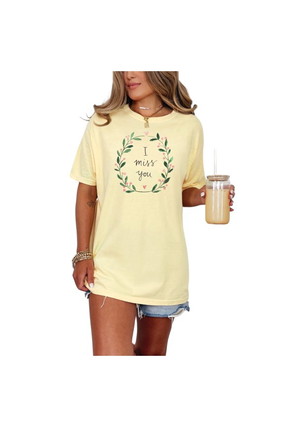 I Miss You Floral Wreath Design T Shirt, Cute Watercolor Wreath Tee, Botanical Love Shirt, Leafy Pink Flower T Shirt, Heartfelt Tee, Butter Comfort Colors T-Shirt, Medium