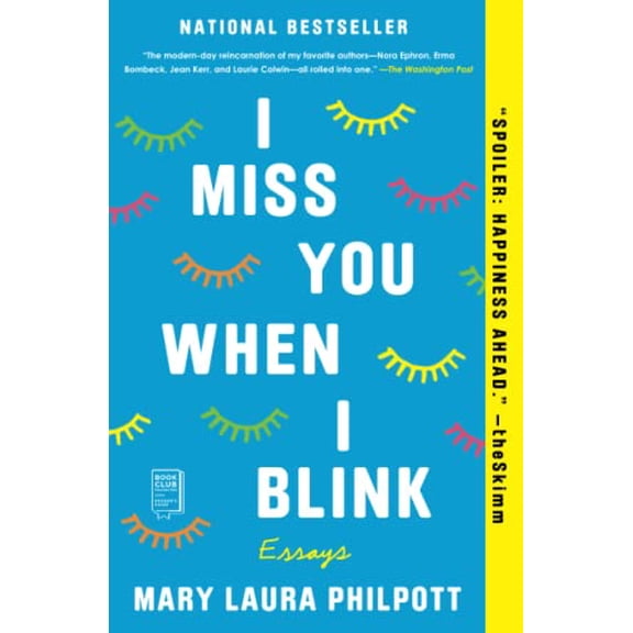 Pre-Owned I Miss You When I Blink: Essays (Paperback) 1982102810 9781982102814
