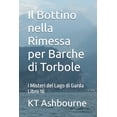 thumbnail image 1 of I Misteri del Lago Di Garda Il Bottino nella Rimessa per Barche di Torbole: I Misteri del Lago di Garda Libro 16, Book 16, (Paperback), 1 of 1