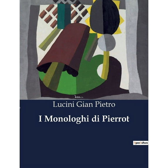 I Monologhi di Pierrot (Paperback)