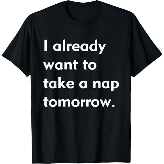 I NEED A NAP , FUNNY QUOTE TEE SHIRT , LOVE SLEEP T-Shirt