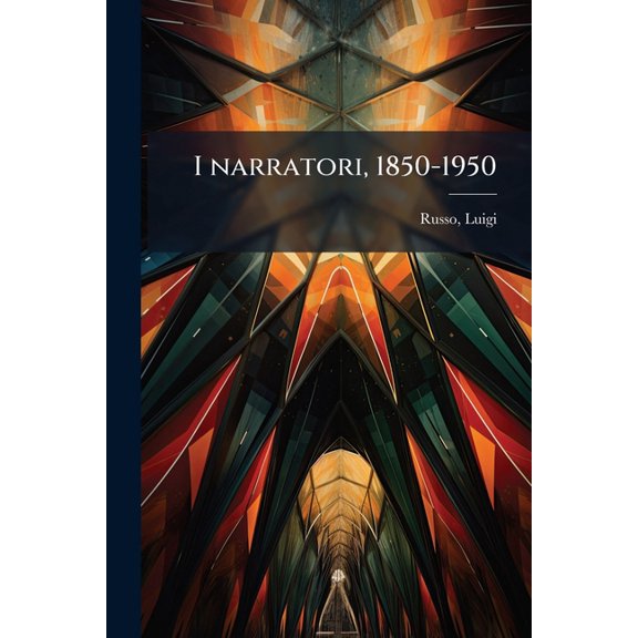 I narratori, 1850-1950 (Paperback)