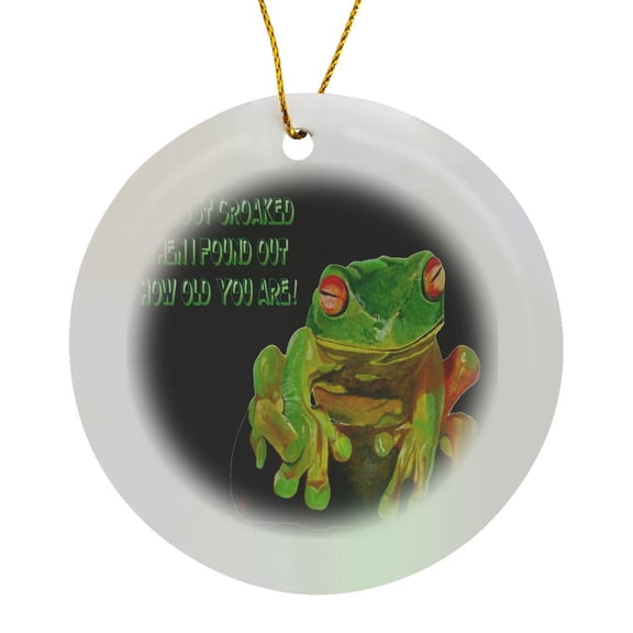 3drose, I Nearly Croaked - Birthday, Fun, Humour, Humour, Tree Frog, Frog, Greeting, Circle Porcelain Ornament