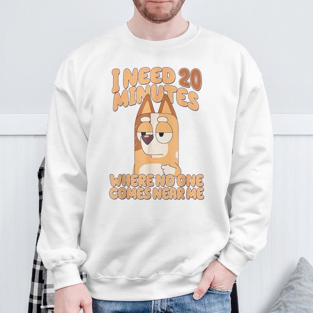 I Need 20 Minutes Where No One Comes Near Me Sweatshirt, unisex
